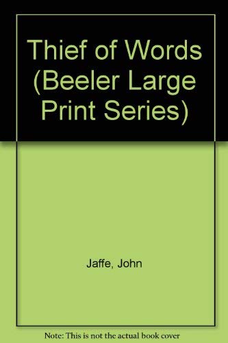 Thief of Words (Beeler Large Print Series),Used