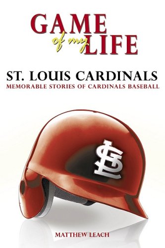 Game of My Life: St. Louis Cardinals: Memorable Stories of Cardinals Baseball,Used