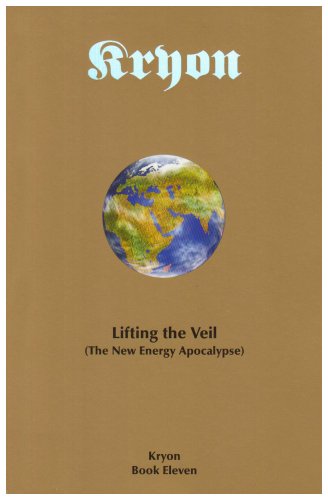 Lifting the Veil: The New Energy Apocalypse (Kryon, Book 11),Used
