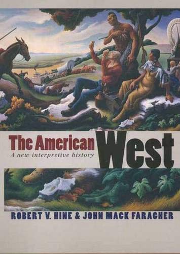 The American West: A New Interpretive History (The Lamar Series In Western History),New