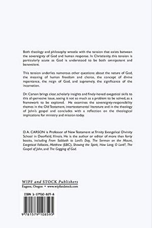 Divine Sovereignty And Human Responsibility: Biblical Perspective In Tension