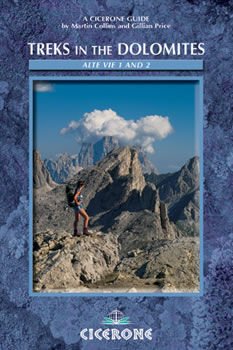 Treks in the Dolomites: Alta Vie 1 and 2,New