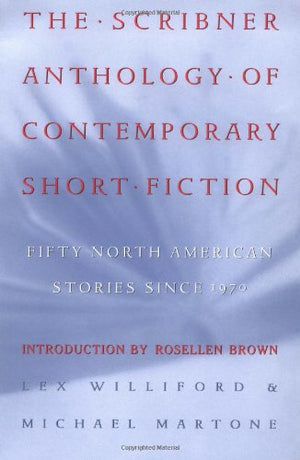 The Scribner Anthology Of Contemporary Short Fiction: Fifty North American American Stories Since 1970-used