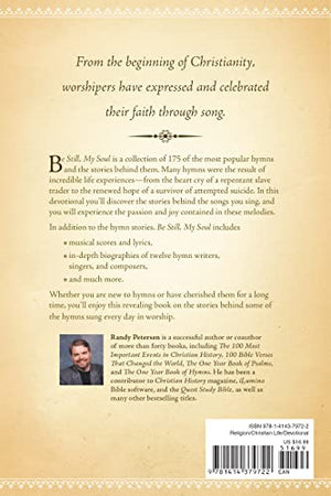 Be Still, My Soul: The Inspiring Stories behind 175 of the MostLoved Hymns,Used