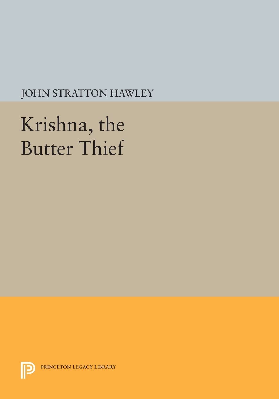 Krishna, The Butter Thief (Princeton Legacy Library),Used
