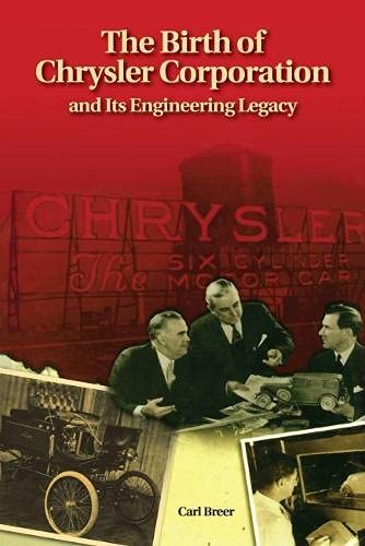 The Birth Of Chrysler Corporation And Its Engineering Legacy,Used