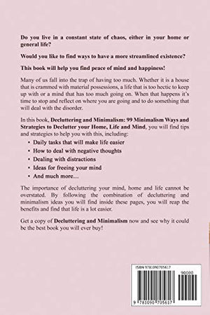 Decluttering and Minimalism : 99 Minimalism Ways and Strategies to Declutter your Home, Life and Mind,Used
