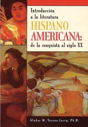 HispanoAmericana: Introduccion a LA Literatura De LA Conquista Al Siglo XX (Spanish Edition),Used