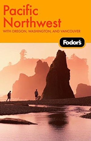 Fodor's Pacific Northwest, 17th Edition (Travel Guide),Used