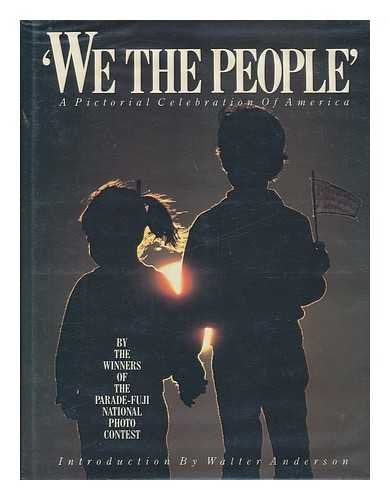 We the People: A Pictorial Celebration of America,Used