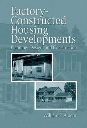 FactoryConstructed Housing Developments: Planing, Design, and Construction (Civil Engineering  Adivsors),Used