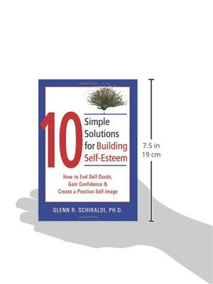 10 Simple Solutions For Building Selfesteem: How To End Selfdoubt, Gain Confidence, & Create A Positive Selfimage (The New Ha,Used