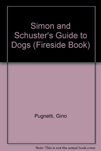 Simon And Schuster'S Guide To Dogs (Fireside Book) (English And Italian Edition)