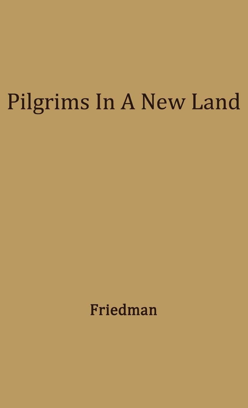 Pilgrims in a New Land,New