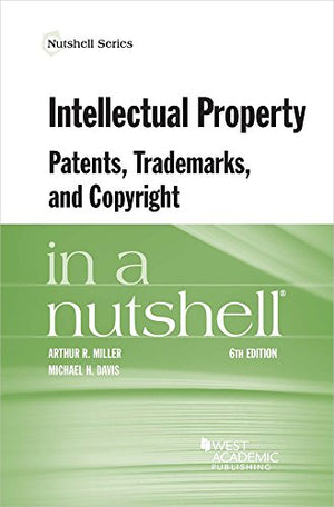 Intellectual Property, Patents, Trademarks, and Copyright in a Nutshell (Nutshells),Used