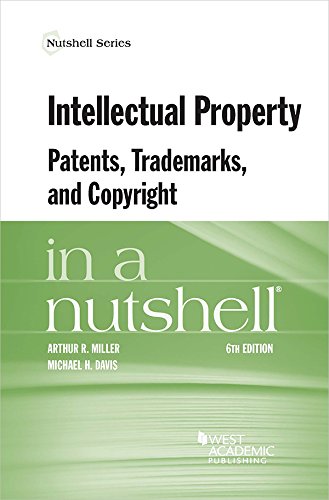 Intellectual Property, Patents, Trademarks, and Copyright in a Nutshell (Nutshells),Used