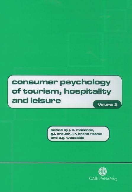Consumer Psychology of Tourism, Hospitality and Leisure (Cabi),Used