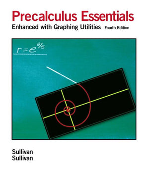Precalculus Essentials: Enhanced with Graphing Utilities,New