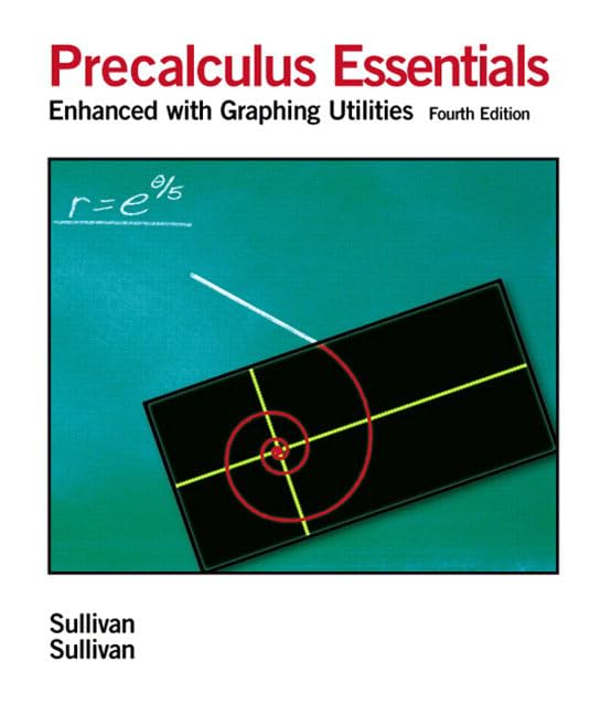 Precalculus Essentials: Enhanced with Graphing Utilities,Used