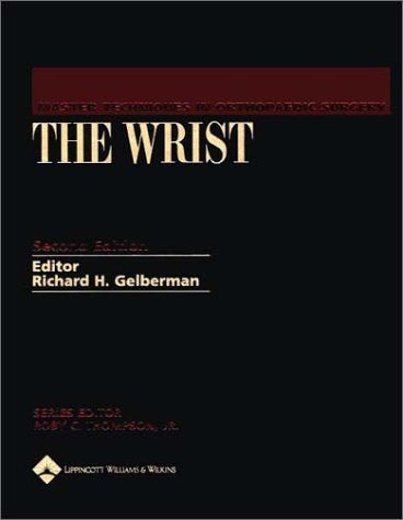 Master Techniques In Orthopaedic Surgery: The Wrist (Master Techniques In Orthpaedic Surgery),Used