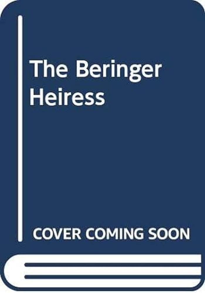 The Beringer Heiress,Used