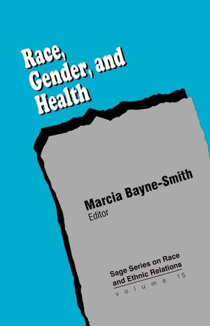 Race, Gender And Health (Sage Series On Race And Ethnic Relations),Used