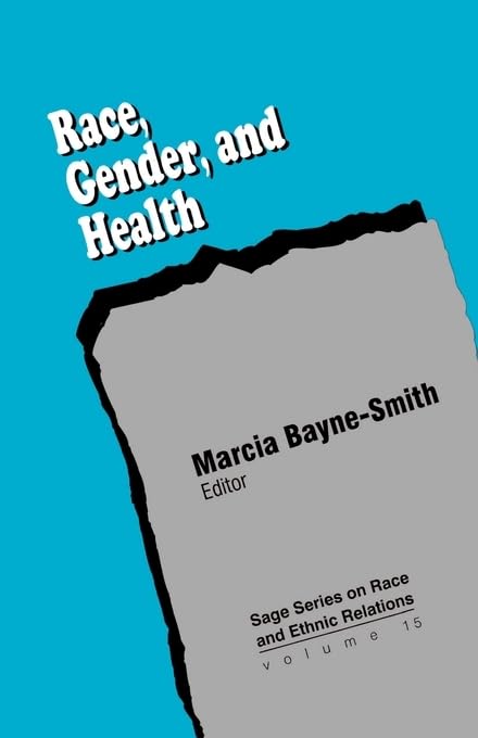 Race, Gender And Health (Sage Series On Race And Ethnic Relations),Used