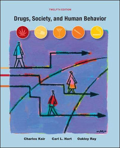 Drugs, Society, And Human Behavior, 12Th Edition,New