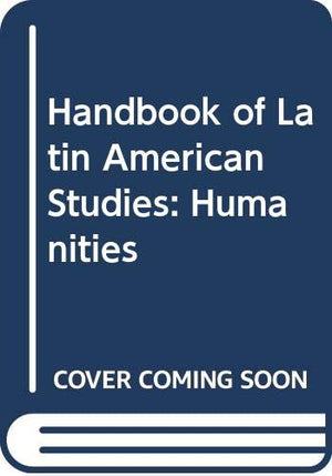 Handbook of Latin American Studies, Vol. 58: Humanities,Used