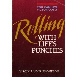 Rolling with life's punches: You can live life victoriously,Used