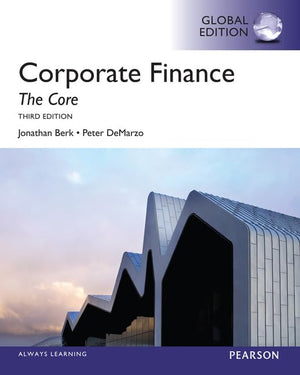 Corporate Finance: The Core,New