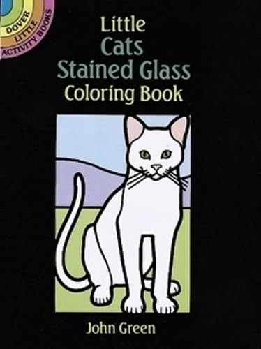 Cats Mini Stained Glass Coloring Book (Dover Little Activity Books: Pets),Used