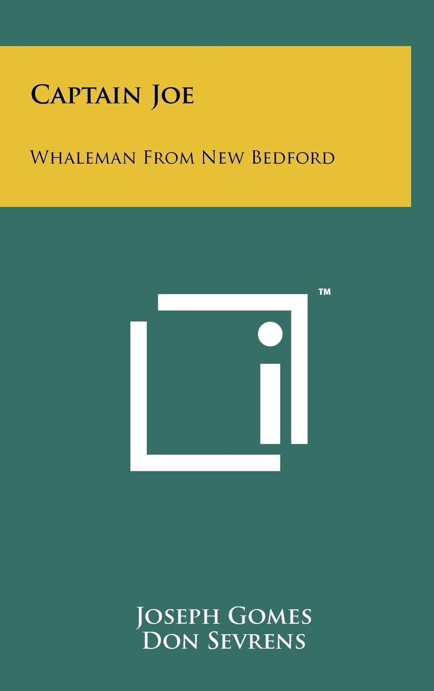 Captain Joe: Whaleman from New Bedford,Used