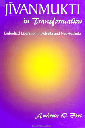 Jivanmukti in Transformation: Embodied Liberation in Advaita and NeoVedanta