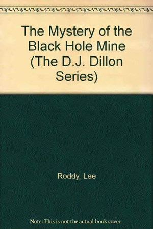 The Mystery of the Black Hole Mine (The D.J. Dillon Series),Used