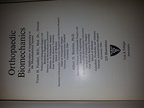 Orthopaedic Biomechanics; The Application of Engineering to the Musculoskeletal System,Used