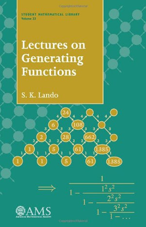 Lectures On Generating Functions (Student Mathematical Library, V. 23),New