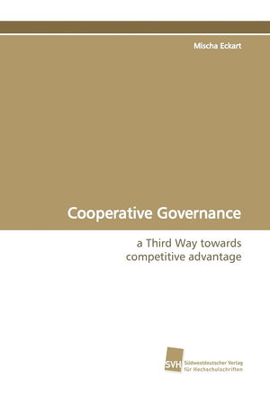 Cooperative Governance: a Third Way towards competitive advantage,Used