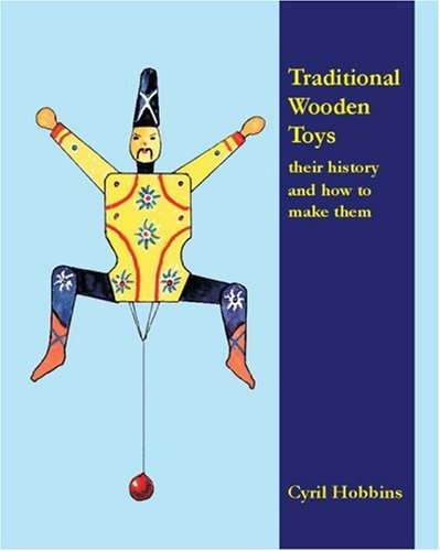 Traditional Wooden Toys: Their History and How to Make Them,Used