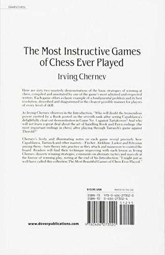 The Most Instructive Games of Chess Ever Played: 62 Masterpieces of Chess Strategy,New