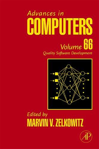 Advances in Computers: Quality Software Development (Volume 66) (Advances in Computers, Volume 66),Used