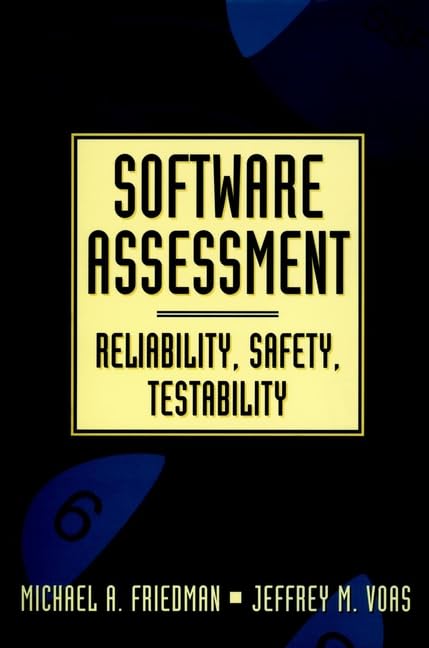 Software Assessment: Reliability, Safety, Testability (New Dimensions In Engineering Series)-new