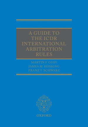 A Guide To The Icdr International Arbitration Rules,Used