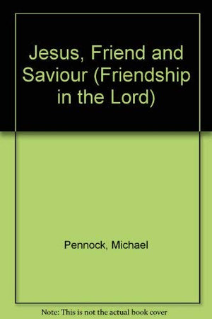 Jesus, Friend and Savior,Used