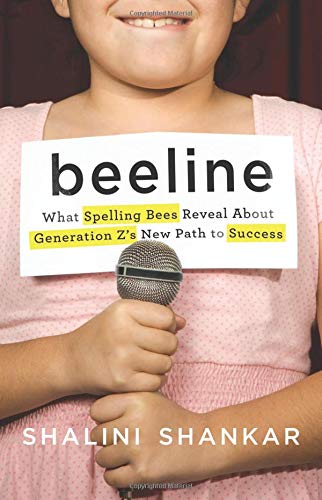 Beeline: What Spelling Bees Reveal About Generation Z'S New Path To Success