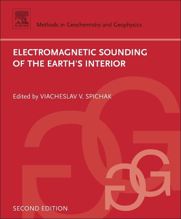 Electromagnetic Sounding of the Earth's Interior (Volume 40) (Methods in Geochemistry and Geophysics, Volume 40),Used