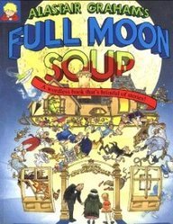 Full Moon Soup: A Wordless Book Thats Brimful of Stories-New