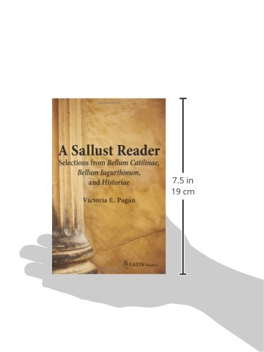 A Sallust Reader: Selections From Bellum Catilinae And Bellum Iugurthinum, And Historiae (Latin Readers),New