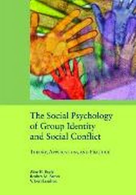 The Social Psychology of Group Identity and Social Conflict: Theory, Application, and Practice (APA Decade of Behavior Volumes),Used
