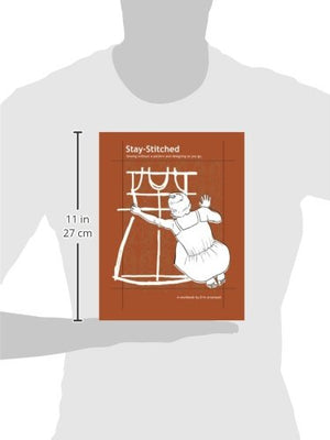 Staystitched: Sewing Without A Pattern And Designing As You Go-new,New